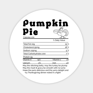 Thanksgiving Christmas Pumpkin Pie Nutritional Facts,pumpkin pie nutrition facts onesie Magnet